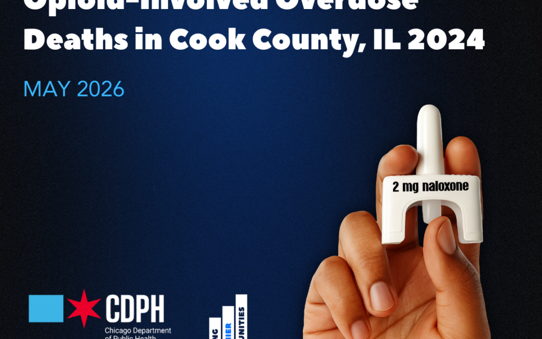 Cook County/Chicago Joint Opioid Report Shows Third-Year Decline in Opioid Overdose Deaths